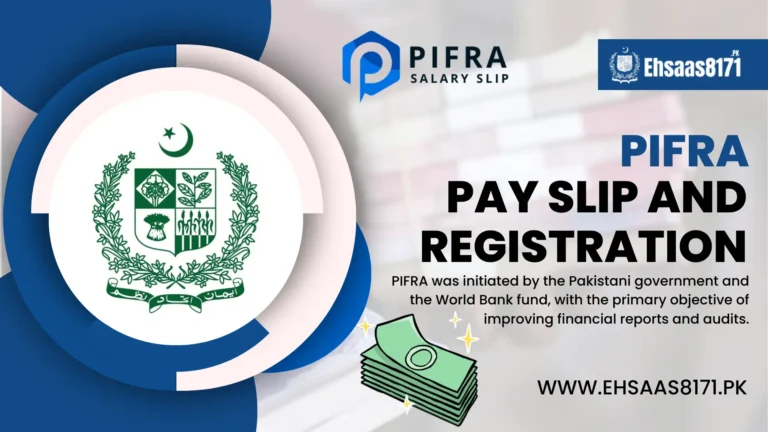 PIFRA Pay Slip Registration 2024 | Salary for Govt Employees